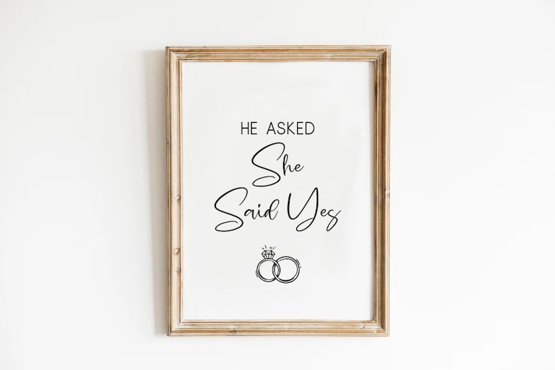 He Asked And She Said Yes , Wedding Signs, Wedding Signage, Engagement Signage, Wedding Sayings, Engagement Party, Engagement Sign image 3