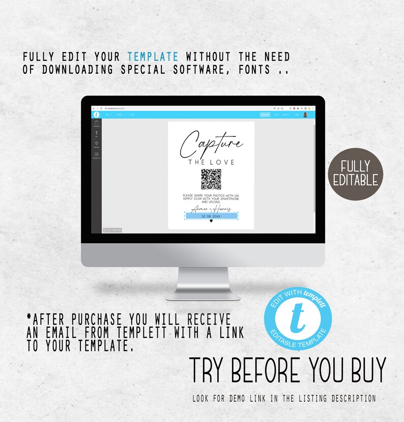 May include: A computer screen displaying a template for a wedding photo booth sign. The sign says "Capture the Love" and has a QR code. The text "Fully Editable" is in a brown box on the right side of the screen. The text "Edit with Templett" is in a blue box on the bottom right of the screen.