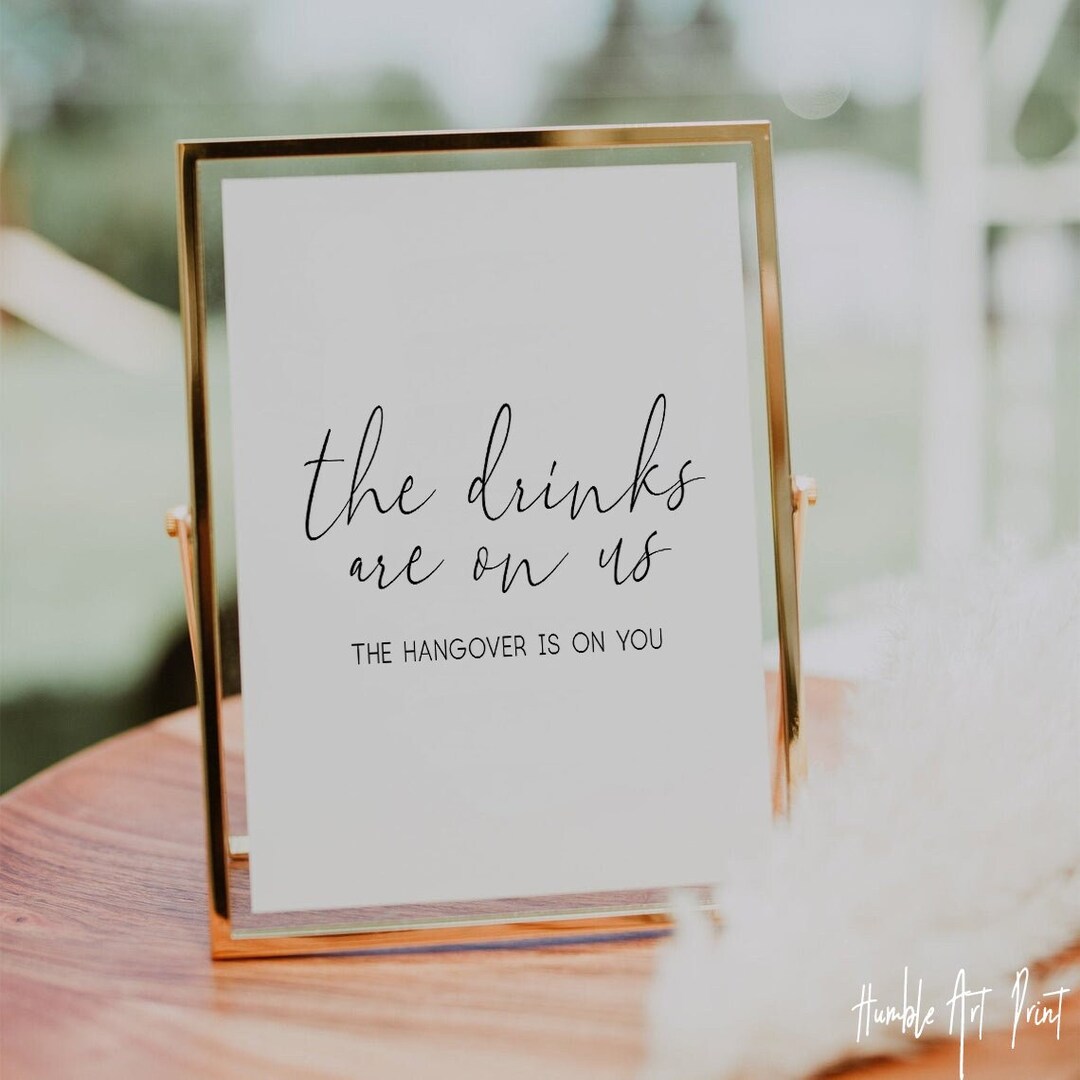 Die Getränke sind auf uns Schild, Hochzeit Getränke Schild