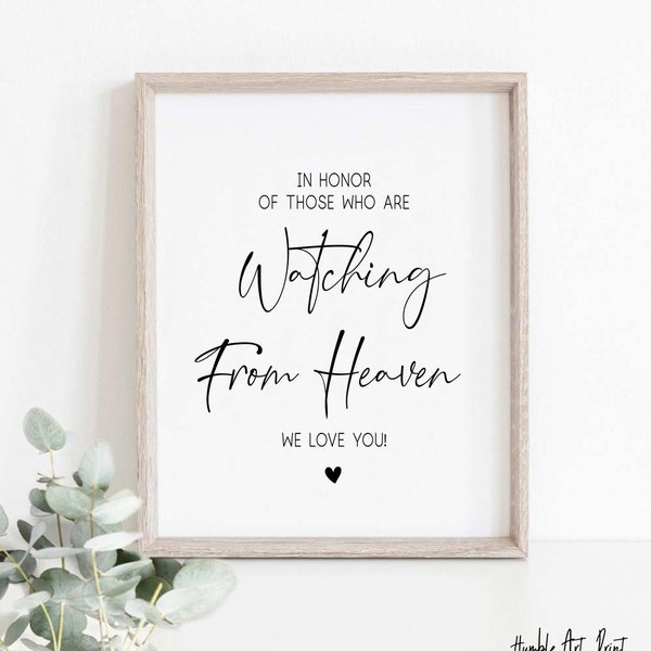 In Honor Of Those Who Are Watching From Heaven,  Wedding Signs, Wedding Days Sign, Wedding Memory Sign, Memorial Sign, Memory Table Sign