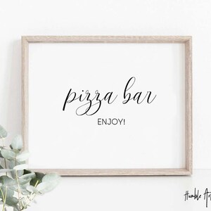 Pizza Bar Sign, Pizza Bar Sign, Printable Wedding Pizza Bar, Food Sign, Wedding Food Sign Pizza Printable Sign, Pizza Bar Table Sign