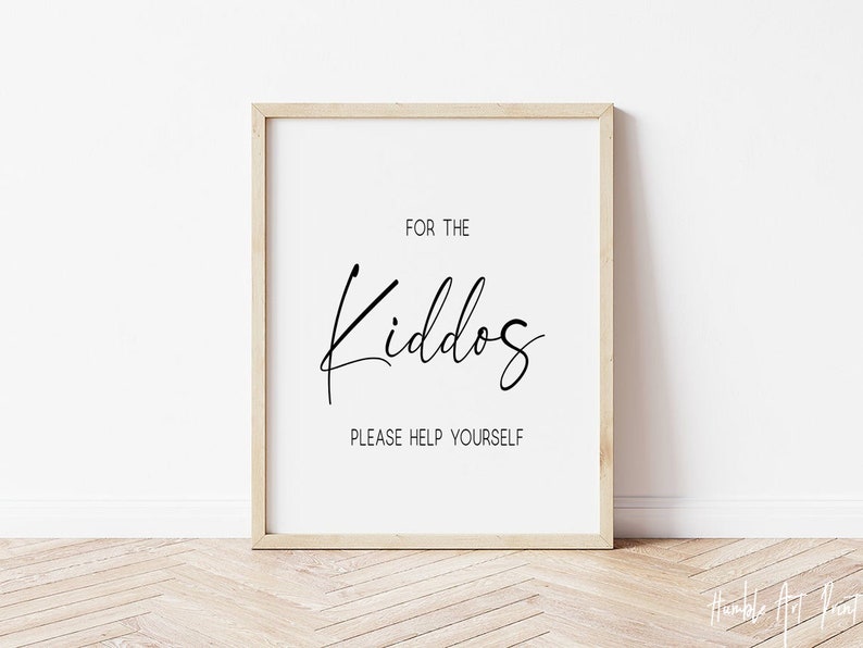 May include: A white framed print with black text that reads "For the Kiddos Please Help Yourself".