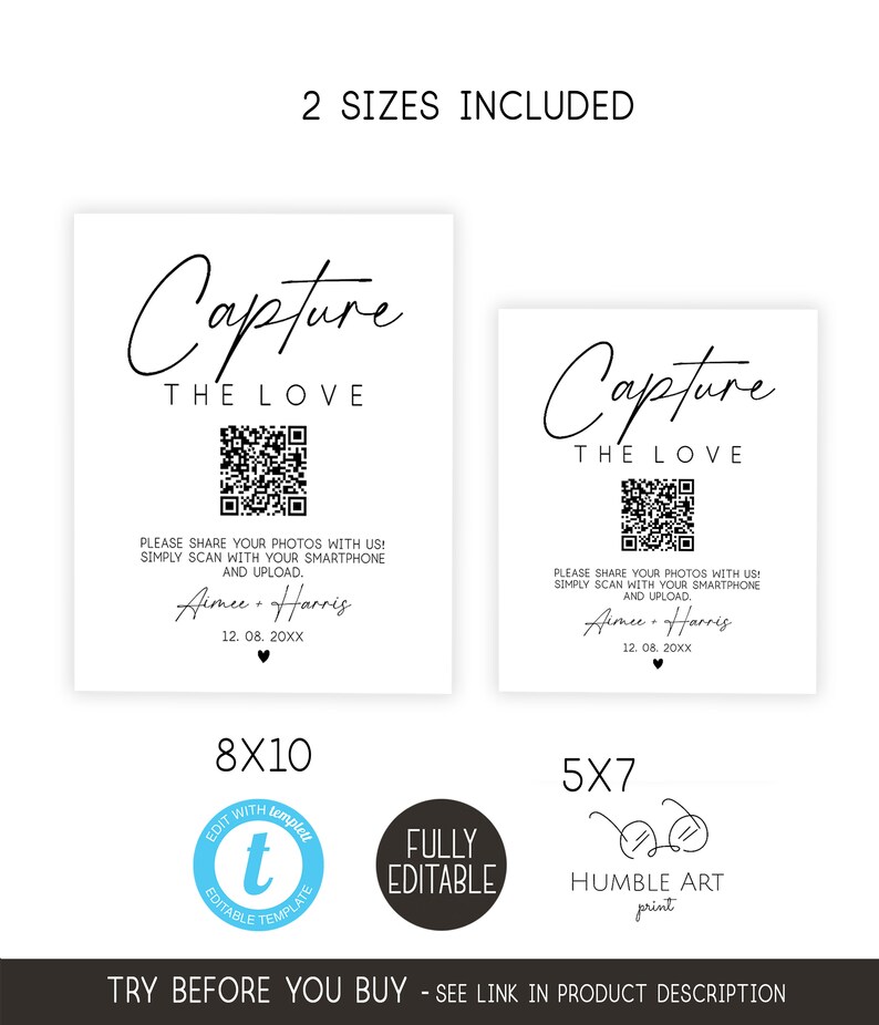 May include: Two printable wedding photo booth signs with a QR code. The signs are white with black text and say "Capture the Love". The signs are available in two sizes: 8x10 inches and 5x7 inches.