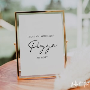 Kocham Cię z każdą pizzą w moim sercu, znak na pizzerię, znak na pizzę na wesele, dekoracje ślubne, pizza do druku, znak na jedzenie, znak na przyjęcie weselne,