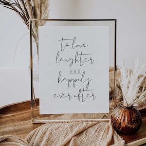 To Love Laughter and Happily Ever After Sign ,engagement Wedding Sign ,Minimalist Wedding Sign ,Wedding Sign Printable Wedding Signs