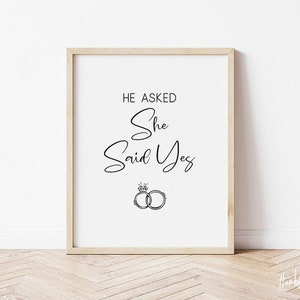 He Asked And She Said Yes , Wedding Signs, Wedding Signage, Engagement Signage, Wedding Sayings, Engagement Party, Engagement Sign image 2