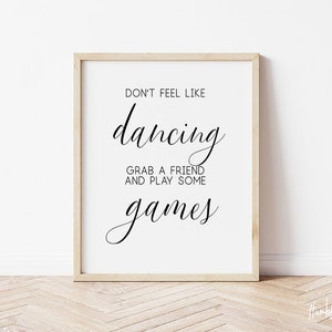 Don't Feel Like Dancing Sign Grab A Friend Play Some Games, Réception Sign Printable wedding, Réception Signs, Wedding Signs, Wedding Print image 2