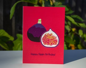 Birthday card, fig card, friend card, fruit pun cards