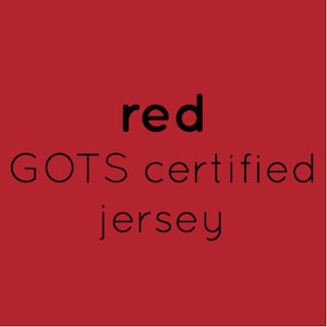 May include: Red GOTS certified jersey.