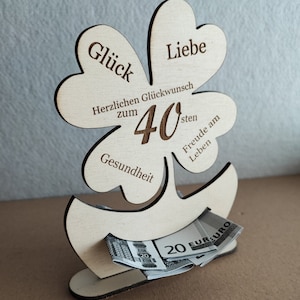 Cloverleaf for 30th, 40th, 50th, 60th, 70th, 80th, 90th birthday A gift of money with or without a wooden name engraving