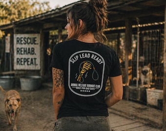 Slip Lead Ready SHIRT| Animal Welfare Burnout Club