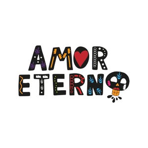 Könnte beinhalten: Ein farbenfrohes Grafikdesign mit den Worten "AMOR ETERNO" in Schwarz, verziert mit floralen und Herzmotiven. Auf der rechten Seite befindet sich ein stilisierter Totenkopf mit orangefarbenen und gelben Akzenten. Das Design befindet sich auf weißem Hintergrund.