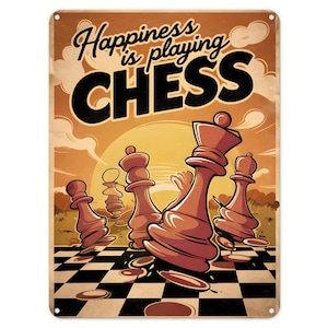 Happiness Is Playing Chess Metal Tin Sign Poster Wall Art Plaque for Man Cave Garden Shed Bar Bedroom Home Kitchen Gate Decor Gift
