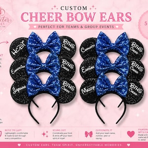 May include: Custom cheer bow ears with black sequin mouse ears and blue sequin bows. The ears are personalised with names and the text "CHEER". The image also includes the text "5 inch bows".