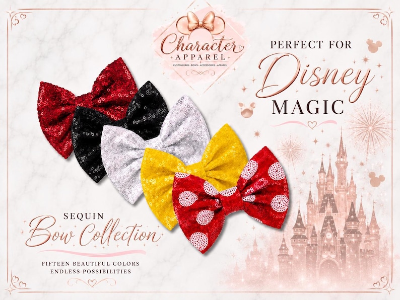 Puede incluir: Una colecci&oacute;n de cinco lazos de lentejuelas en rojo, negro, plata, amarillo y un lazo rojo con lunares blancos. La imagen incluye el texto Character Apparel, Perfect for Disney Magic, Sequin Bow Collection y Fifteen Beautiful Colors Endless Possibilities.