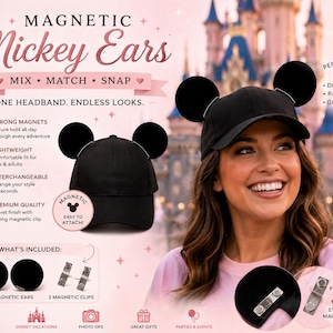 May include: A black baseball cap with detachable magnetic velvet ears. The set includes two black ears and two magnetic clips. Text on the image reads: Magnetic Mickey Ears, Mix Match Snap, One Headband. Endless Looks, Strong Magnets, Lightweight, Interchangeable, Premium Quality, What's Included, Magnetic Easy to Attach, Strong Magnetic Clip.