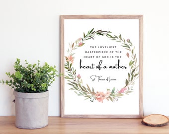 St Therese of Lisieux Quote Printable-  Catholic Saint Quote Print- Heart of a Mother- Catholic Mother's Day Gift- Catholic Printable Gift