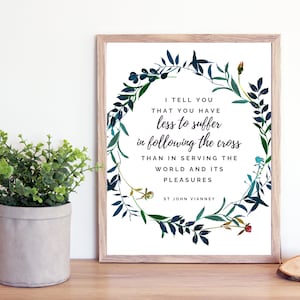 St John Vianney Quote Printable- Catholic Saint Quotes Print- Catholic Printable- Catholic Farmhouse Mom- Catholic Floral Digital
