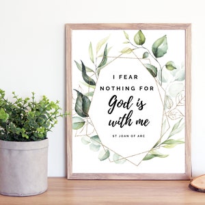 St Joan of Arc Quote Printable- Catholic Saint Quotes Print- I Fear Nothing For God is With Me- Catholic Printable- Catholic Farmhouse Mom