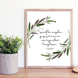 St Teresa of Calcutta Quote Printable- Mother Teresa Print- Spread Love Everywhere You Go- Catholic Saint Quote- Catholic Farmhouse Floral