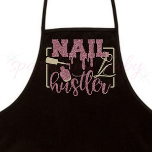 Nail Hustler Adult Apron ~ Glitter Vinyl Color Choices ~ Nail Tech Gift ~ Nail Salon