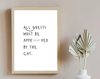 Affiche "All guests must be approved by the cat" - format A3 téléchargement instantané