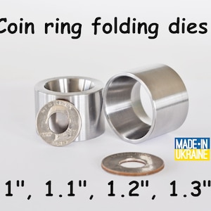 Folding Dies 17 Degree 1&quot; 1.1&quot; 1.2&quot; 1.3&quot;  making coin ring fold over quarter dollar and presidential dollar half dollar tool Made in Ukraine