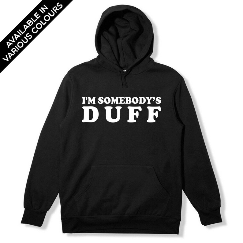 Im Somebodys Duff Hoodie Kylie Jenner Hoodie Etsy