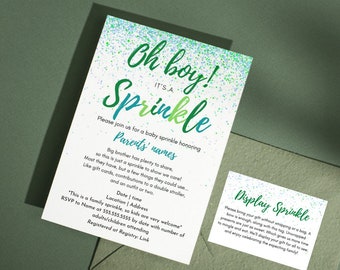 May include: A baby sprinkle invitation with a green and blue confetti design. The invitation reads "Oh boy! It's a Sprinkle" and includes the text "Please join us for a baby sprinkle honoring Parents' names".
