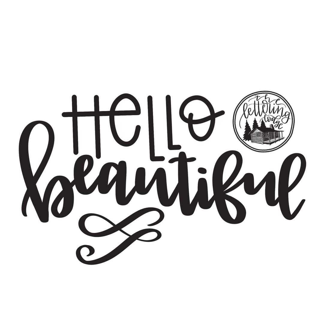 Hello Beautiful SVG and PNG Files - Etsy