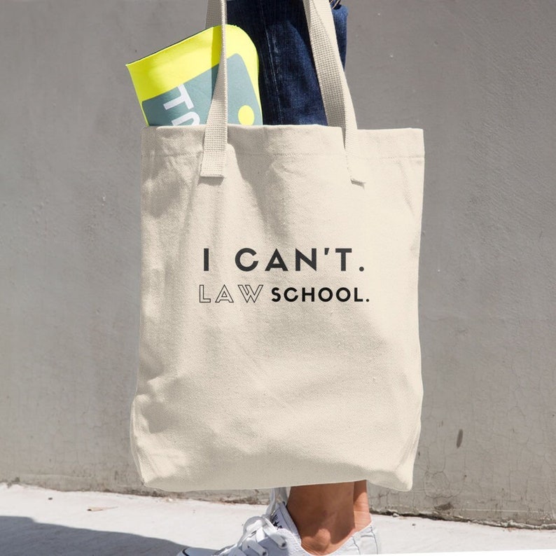 I Can/'t Law School Tote Bag Future Lawyer Tote Law School Tote Bag Law Student Gift Law School Gift Funny Law Gift Future Lawyer Gift