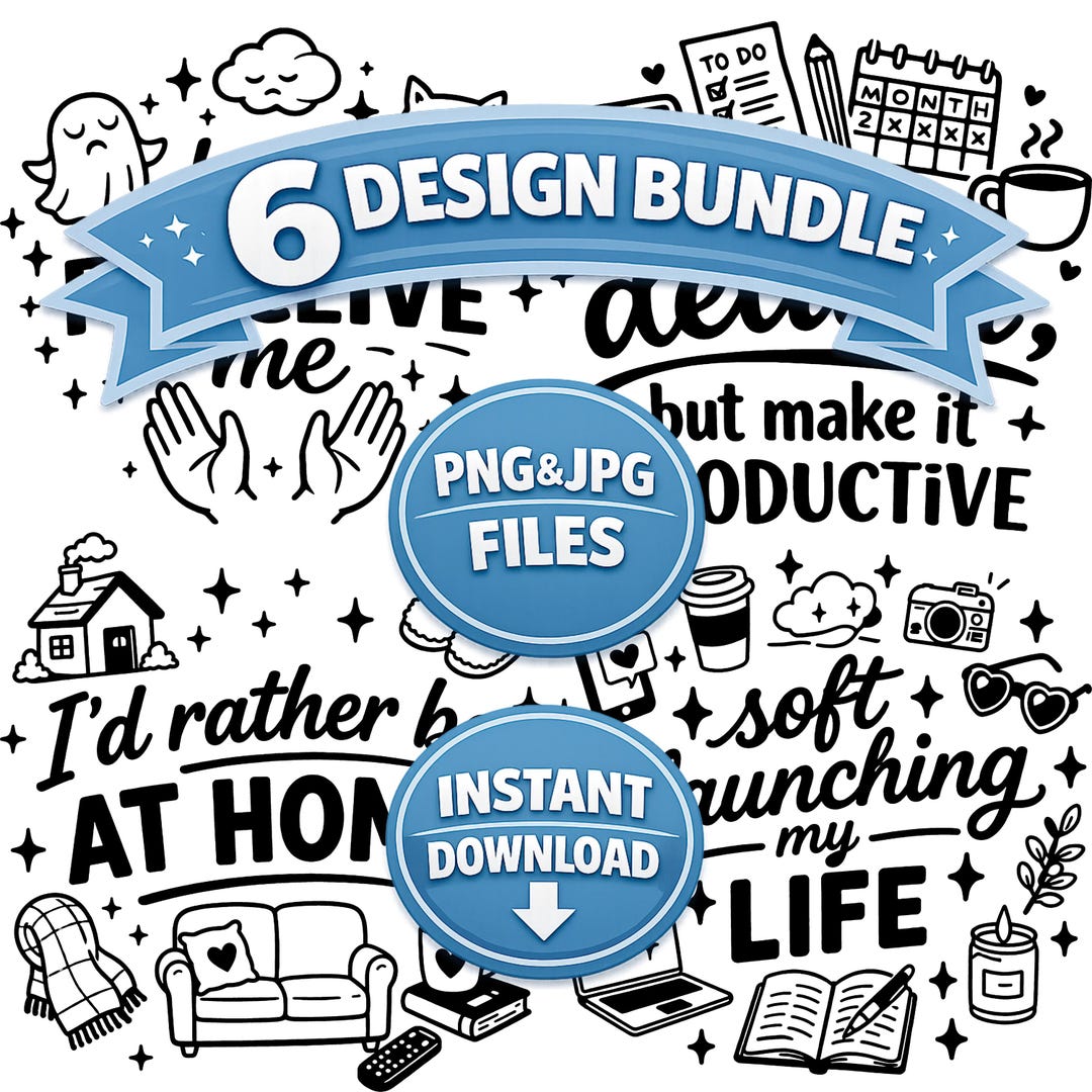 Relatable Design Funny Quotes Bundle | 6 PNG JPG Designs | Relatable Sayings Mix ...