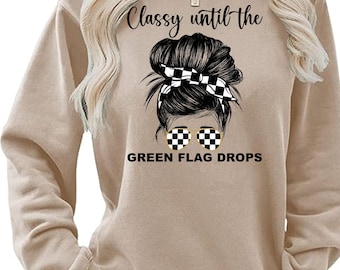 Classy Until The Green Flag Drops png *Digital Download*