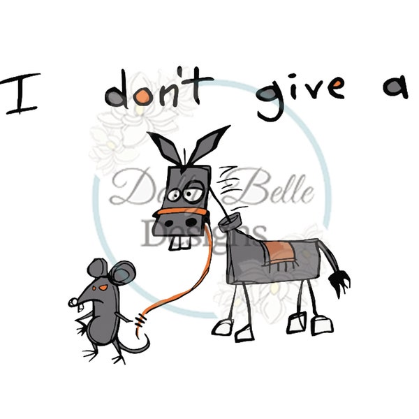 I Don't Give A Rat's Ass png *Digital Download*