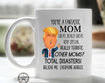 Funny Trump Mom Mug, Mother's Day Gift