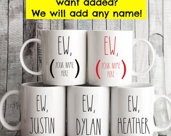 Taza personalizada con el nombre EW, regalo sarcástico de la cultura pop