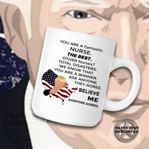 Trump Nurse Mug Trump Mug For Nurse Donald Trump Lover Gift  Gift for Her Gift for Him Best Friend Republican Gifts Funny Politics Mugs