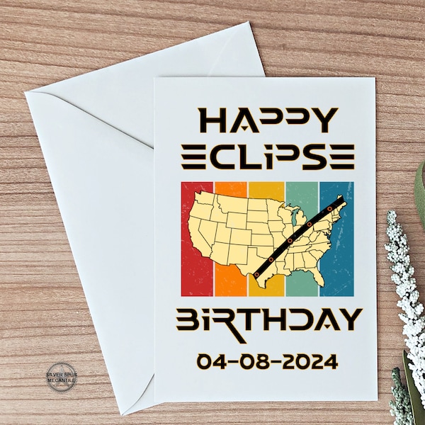 Solar Eclipse Birthday Card, Happy April 8 Birthday Card, 4-8-2024, Total Eclipse Funny Birthday Card, April Eclipse Birthday For Friend