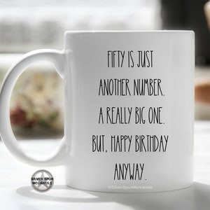 Turning 50 Birthday Mug, Rude 50th Birthday Mug, Happy Birthday Coworker, Best Friend Fiftieth Birthday, 50th Birthday Customized Gift Mug