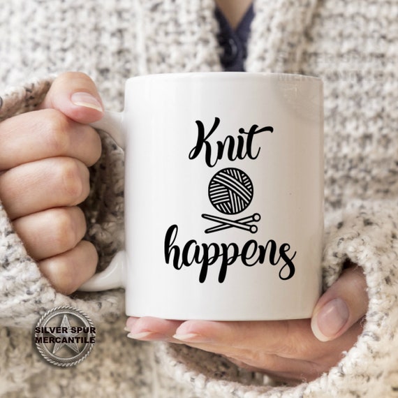 Knit Happens Gift for Knitters Mug for Knitting Gifts for 