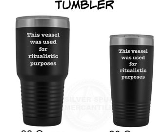 Ritualistic Purposes Quote Tumbler, Anthropology Major Gift