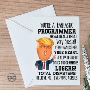 Funny Trump Programmer Card, Computer Programmer Trump Lover Card, Coworker Card, Trump Birthday Card,  Computer Analyst Trump Card For Him