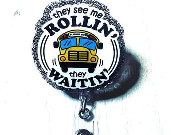 They see me rollin badge reel Bus driver transportation