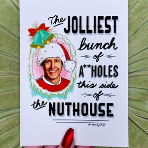 Clark Griswold Christmas Vacation National Lampoons Jolliest Bunch of Assholes Nuthouse Chevy Chase 80s Movie Quote ART PRINT image 4