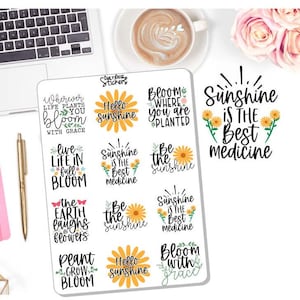 May include: A sheet of 12 colorful stickers with inspirational quotes and sunflower designs. The quotes include "Bloom where you are planted", "Sunshine is the best medicine", "Live life in full bloom", and "Plant grow bloom".