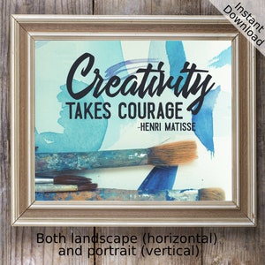 May include: A framed print with a blue watercolor background and paintbrushes. The print features the quote "Creativity takes courage - Henri Matisse".