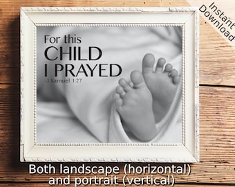 For this Child I prayed - 1 Samuel 1:27 - Scripture Art - Printable, Landscape and Portrait, Digital Download, Bible Art