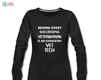 Exhausted Women's and Men's Premium Long Sleeve T-Shirt, Veterinary Technician, Vet Tech Student Gift