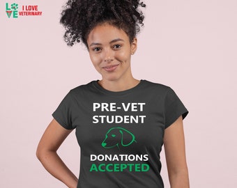 Veterinary - Pre- Vet Student  Woman's, Unisex T-shirt, V-neck, Veterinarian gift, Vet student gift, Vet tech Gift, DVM, Gift For Vet