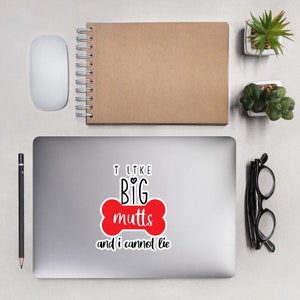I Like Big Mutts Sticker, Gift for Veterinarian, Vet Tech, Receptionist, Assistant, Laptop Sticker, Water bottle Sticker, Vet Tech Week, DVM